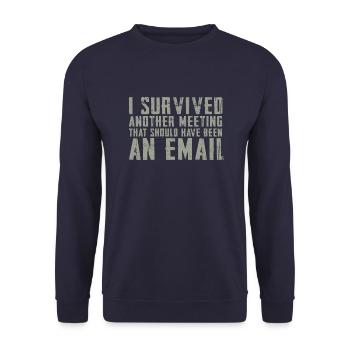 Funny saying for office, office, job & work - Unisex Sweatshirt - navy - Front - Alina (178cm) & Michal (187cm)