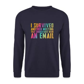 Drôle de dicton pour bureau, bureau, travail et travail - Sweat-shirt Unisexe - marine - Devant - Alina (178cm) & Michal (187cm)