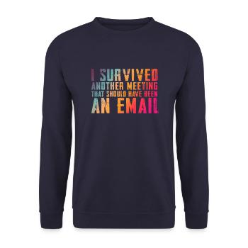 Funny saying for office, office, job & work - Unisex Sweatshirt - navy - Front - Alina (178cm) & Michal (187cm)