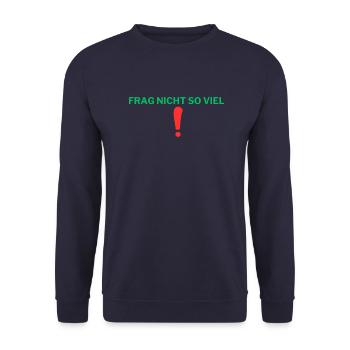 Frag nicht so viel - Unisex Pullover - Navy - Vorne - Alina (178cm) & Michal (187cm)