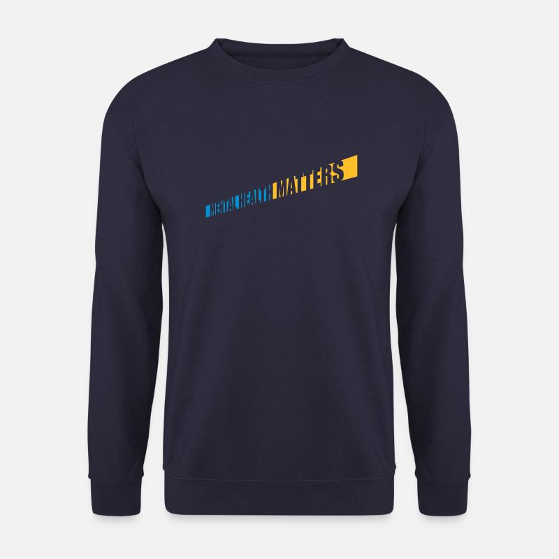 mental health matters Zitat - Unisex Pullover - Navy