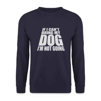 bring my dog quote - Unisex Sweatshirt - navy - Front - Alina (178cm) & Michal (187cm)