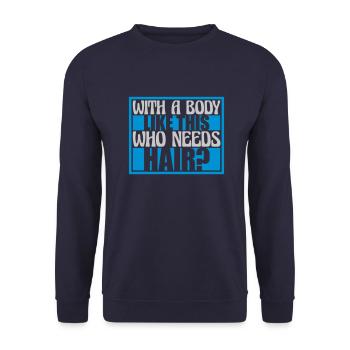 Qui a besoin de cheveux en disant - Sweat-shirt Unisexe - marine - Devant - Alina (178cm) & Michal (187cm)