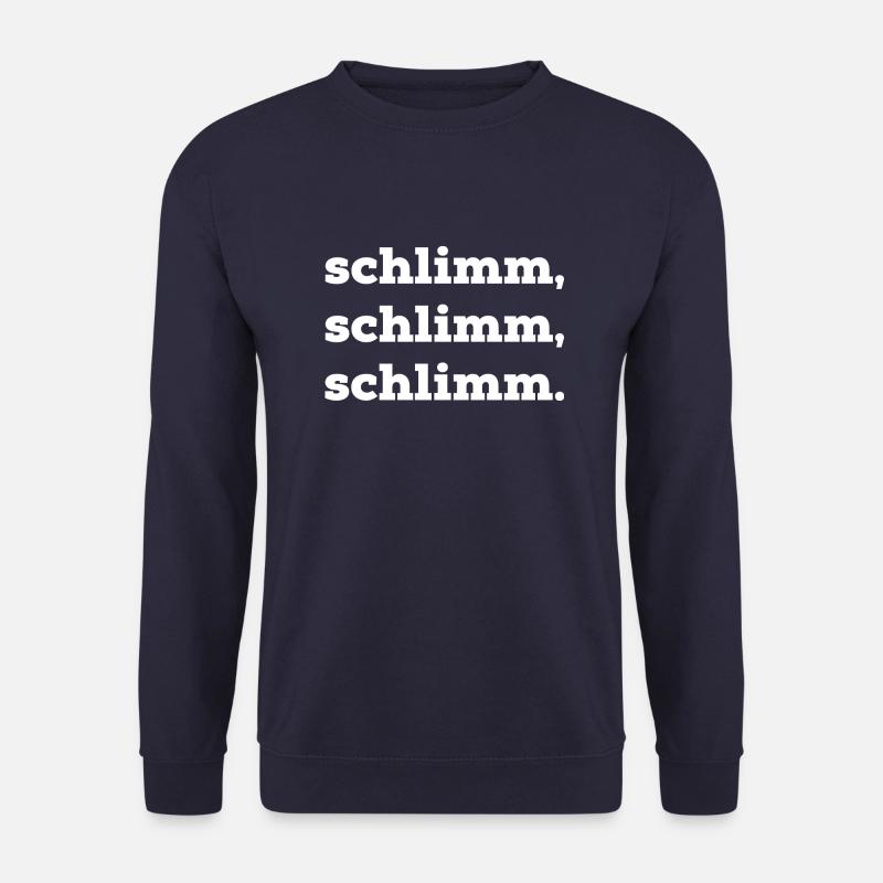 schlimm schlimm schlimm - Unisex Pullover - Navy