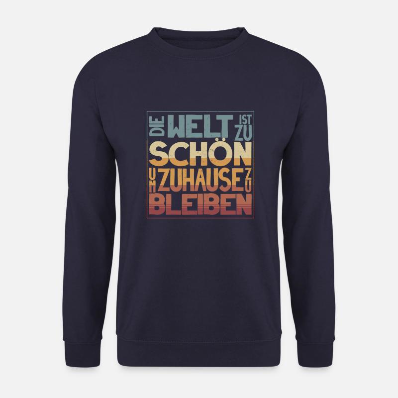 Reise Spruch Die Welt ist zu schön - Unisex Pullover - Navy
