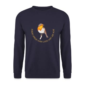 Robins appear when loved ones are near - Unisex Sweatshirt - navy - Front - Alina (178cm) & Michal (187cm)