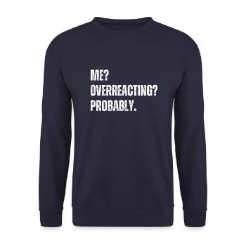 Me? Sarcastic? Never. Funny - Unisex Sweatshirt - navy - Front - Alina (178cm) & Michal (187cm)