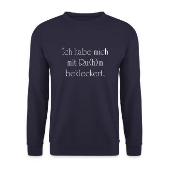 Ich habe mich mit Ru(h)m bekleckert - Unisex Pullover - Navy - Vorne - Alina (178cm) & Michal (187cm)