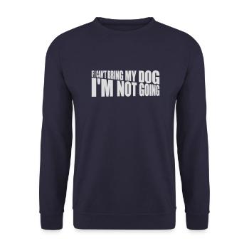 bring my dog quote - Unisex Sweatshirt - navy - Front - Alina (178cm) & Michal (187cm)