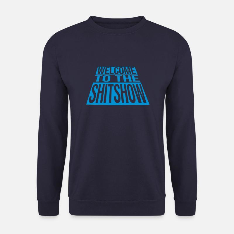 Crazy Welcome Shitshow - Unisex Pullover - Navy