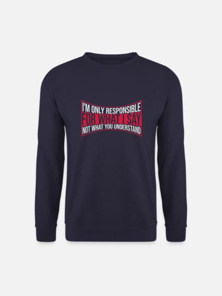 what I say quote - Unisex Sweatshirt - navy