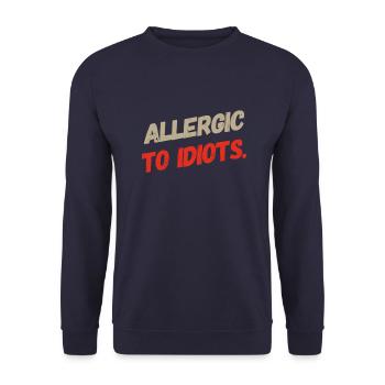 ALLERGIC TO IDIOTS, super cool T-Shirt Design. NEW - Unisex Pullover - Navy - Vorne - Alina (178cm) & Michal (187cm)