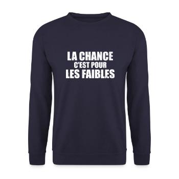 La Chance c'est pour les faibles - Sweat-shirt Unisexe - marine - Devant - Alina (178cm) & Michal (187cm)