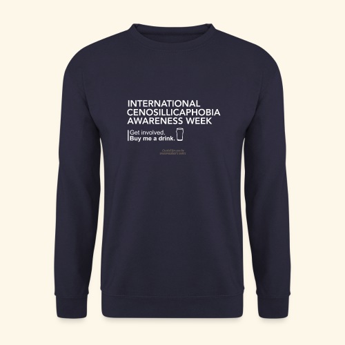 Cenosillicaphobia T Shirt Awareness Week Spruch - Unisex Pullover