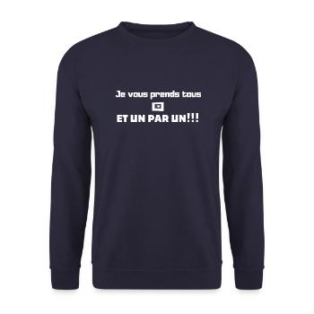 Je vous prends tous un par un design drôle. - Sweat-shirt Unisexe - marine - Devant - Alina (178cm) & Michal (187cm)