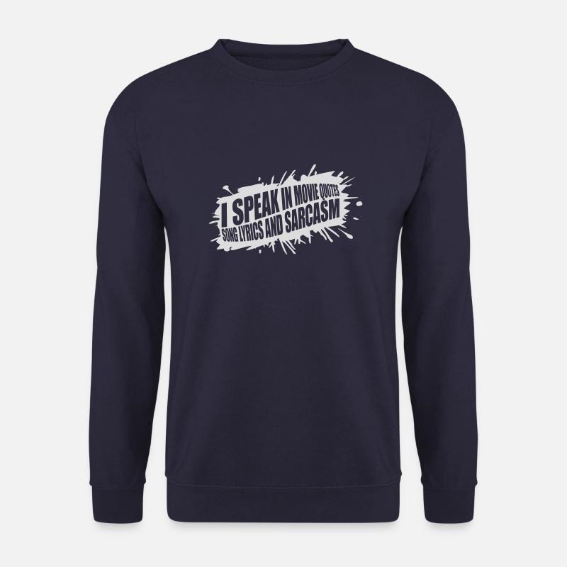 speak lyrics and sarcasm - Unisex Sweatshirt - navy