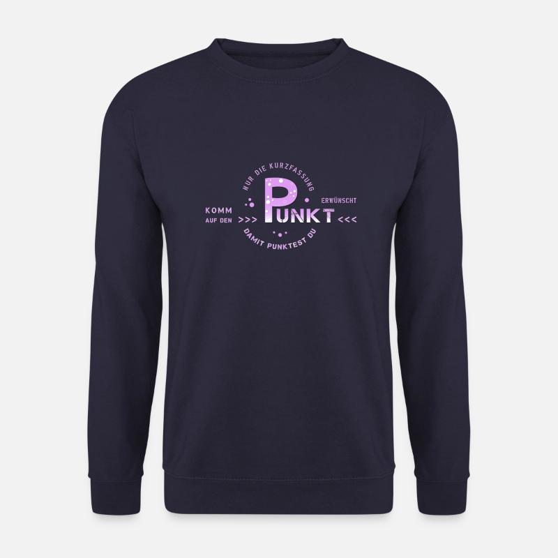 zum Punkt kommen - Unisex Pullover - Navy