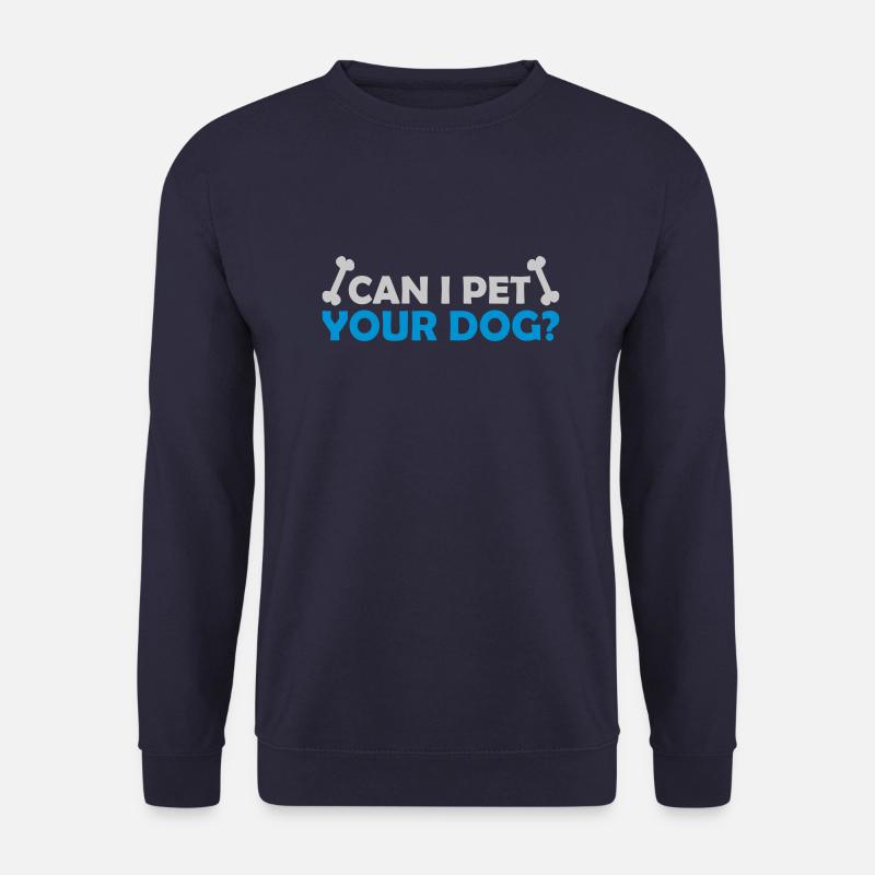 Pet your Dog Spruch - Unisex Pullover - Navy