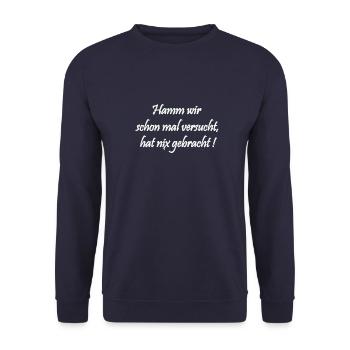 Hamm wir schon mal gemacht, hat nix gebracht! - Unisex Pullover - Navy - Vorne - Alina (178cm) & Michal (187cm)
