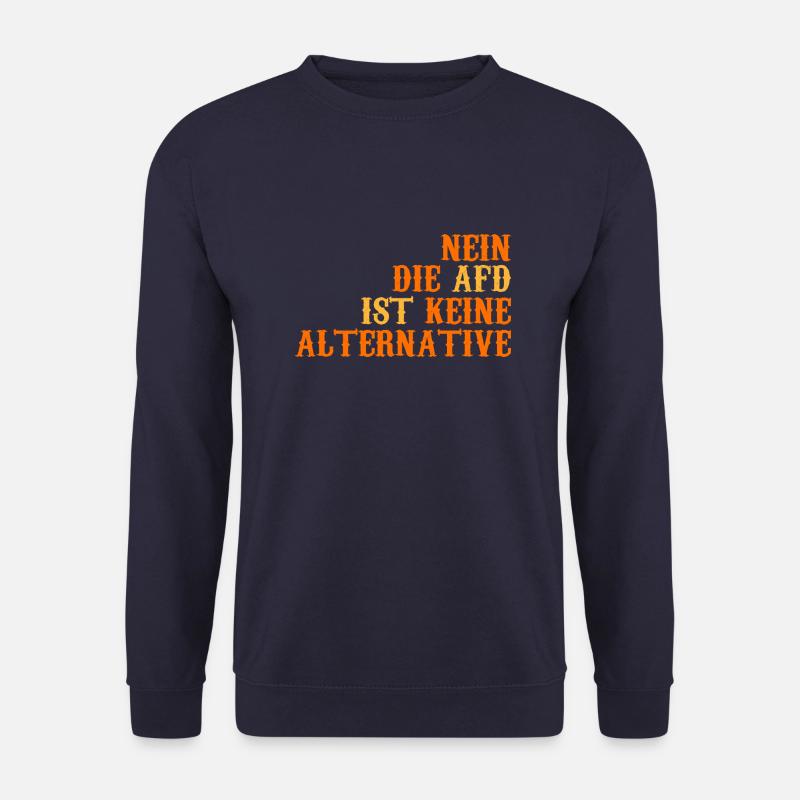 NEIN DIE AFD IST KEINE ALTERNATIVE - Unisex Pullover - Navy