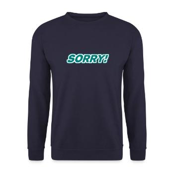 Sorry - sorry - apologize - Unisex Sweatshirt - navy - Front - Alina (178cm) & Michal (187cm)
