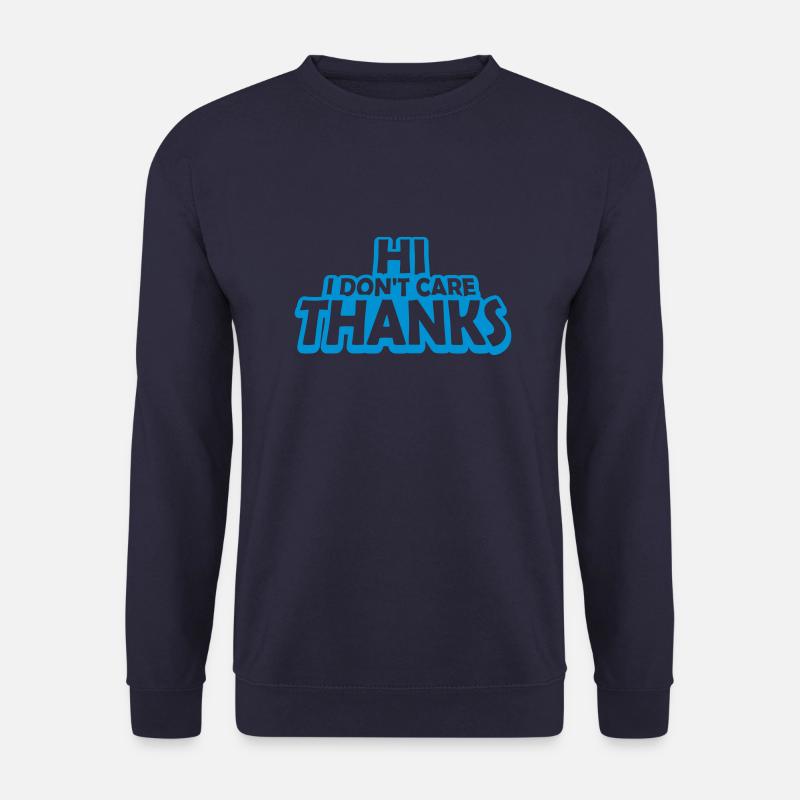 Hi I dont care - Unisex Pullover - Navy
