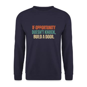 If Opportunity Doesn't Knock Build A Door Vintage - Unisex Sweatshirt - navy - Front - Alina (178cm) & Michal (187cm)