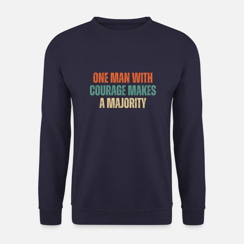 One Man With Courage Makes A Majority Vintage - Unisex Sweatshirt - navy