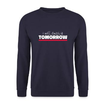 Drôle de design « Je le terminerai demain » - Sweat-shirt Unisexe - marine - Devant - Alina (178cm) & Michal (187cm)