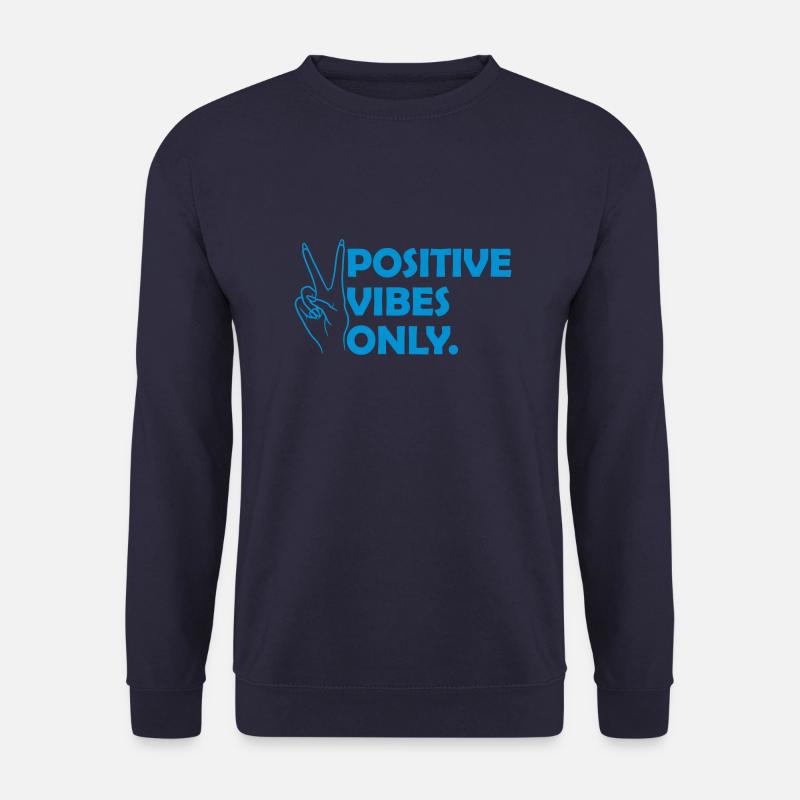 Einstellung Positive Vibes Only - Unisex Pullover - Navy