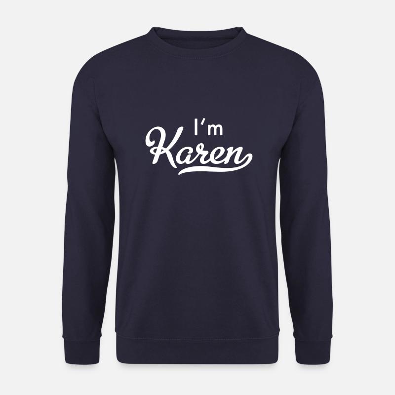 Ich bin Karen - Unisex Pullover - Navy