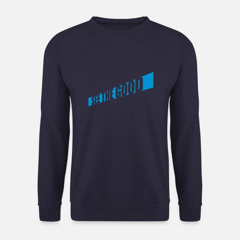 see the good Zitat - Unisex Pullover - Navy