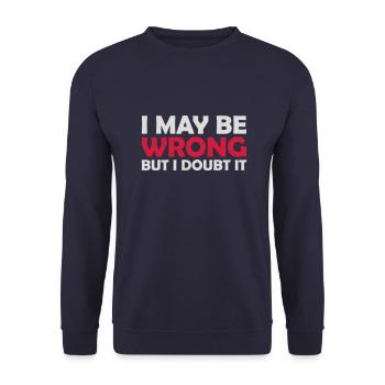I may be wrong - Unisex Sweatshirt - navy - Front - Alina (178cm) & Michal (187cm)