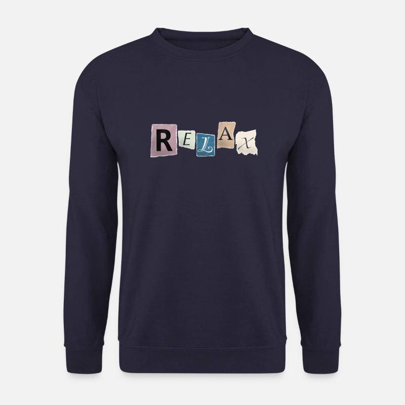 Relax – Stay relaxed - Unisex Sweatshirt - navy