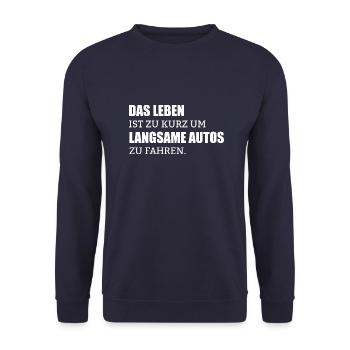 Leben Zu Kurz Langsame Autos KFZ Geschenk - Unisex Pullover - Navy - Vorne - Alina (178cm) & Michal (187cm)