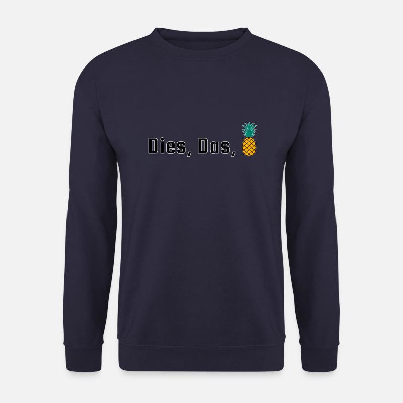 Dies, Das, Ananas - Unisex Pullover - Navy