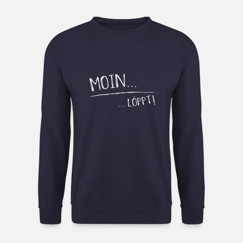 Moin löppt lustig norddeutsch plattdüsch Geschenk - Unisex Pullover - Navy