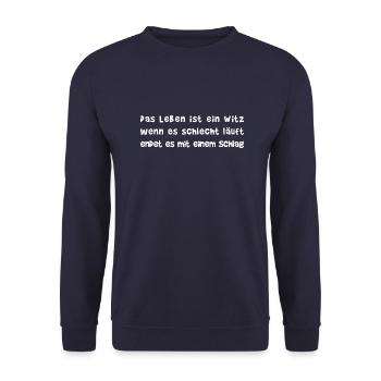 Das Leben ist ein Witz I cooler Spruch - Unisex Pullover - Navy - Vorne - Alina (178cm) & Michal (187cm)