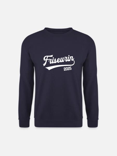 Friseurin 2025 Ausbildung Lehre Frisör Friseure - Unisex Pullover - Navy