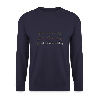 good vibes only, schrift,gold,vibes,good - Unisex Pullover - Navy - Vorne - Alina (178cm) & Michal (187cm)