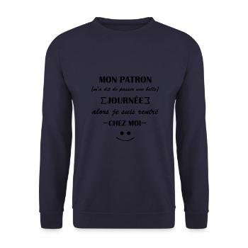 mon patron m'a dit humour citations cadeau drôles - Sweat-shirt Unisexe - marine - Devant - Alina (178cm) & Michal (187cm)