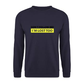 don´t follow me, i´m lost too - Sweat-shirt Unisexe - marine - Devant - Alina (178cm) & Michal (187cm)