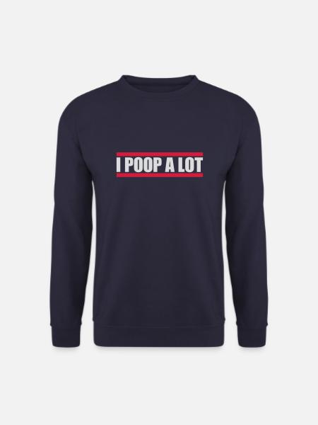I poop a lot - Unisex Sweatshirt - navy