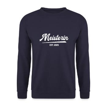 Meisterin 2025 Meisterprüfung Meistertitel Meister - Unisex Pullover - Navy - Vorne - Alina (178cm) & Michal (187cm)