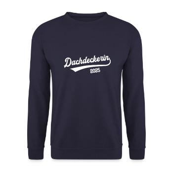 Dachdeckerin 2025 Ausbildung Lehre Dachdecker - Unisex Pullover - Navy - Vorne - Alina (178cm) & Michal (187cm)