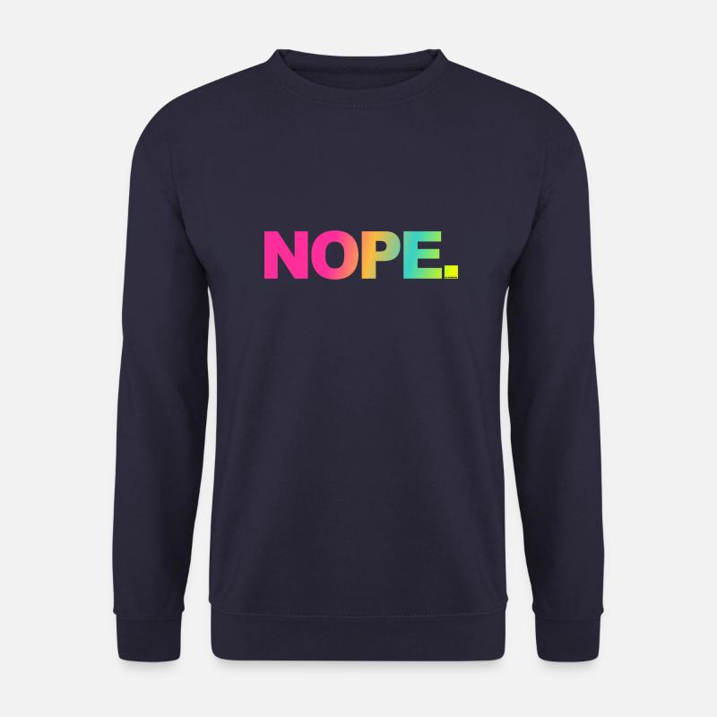 NOPE - sei kein ja-Sager! - Sweat-shirt Unisexe - marine