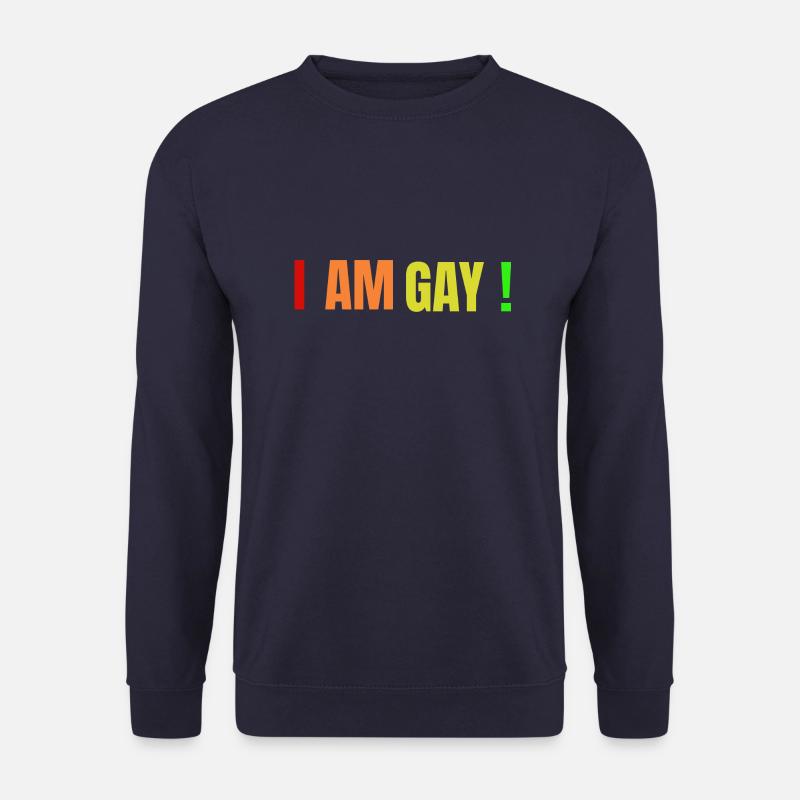 I AM GAY ! - Unisex Pullover - Navy