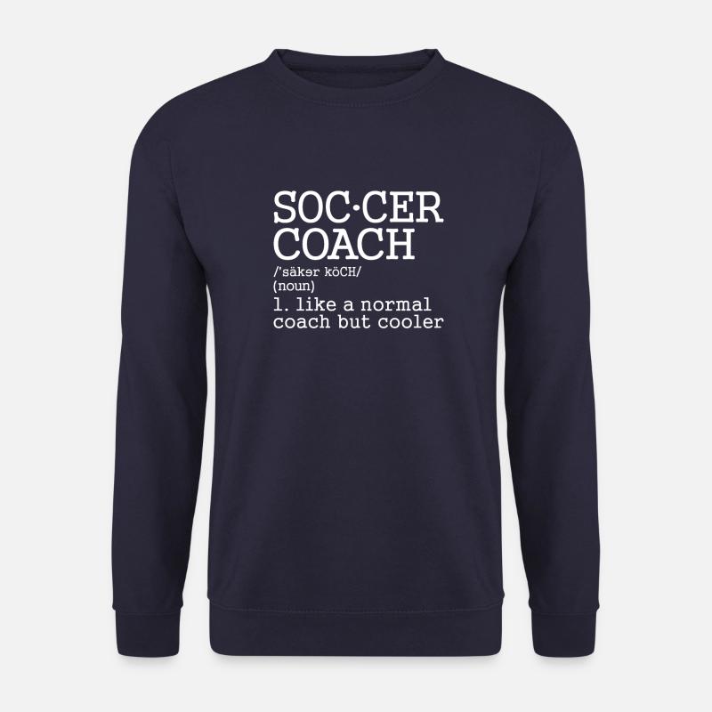 Soccer - Fußball - Coach - Unisex Pullover - Navy