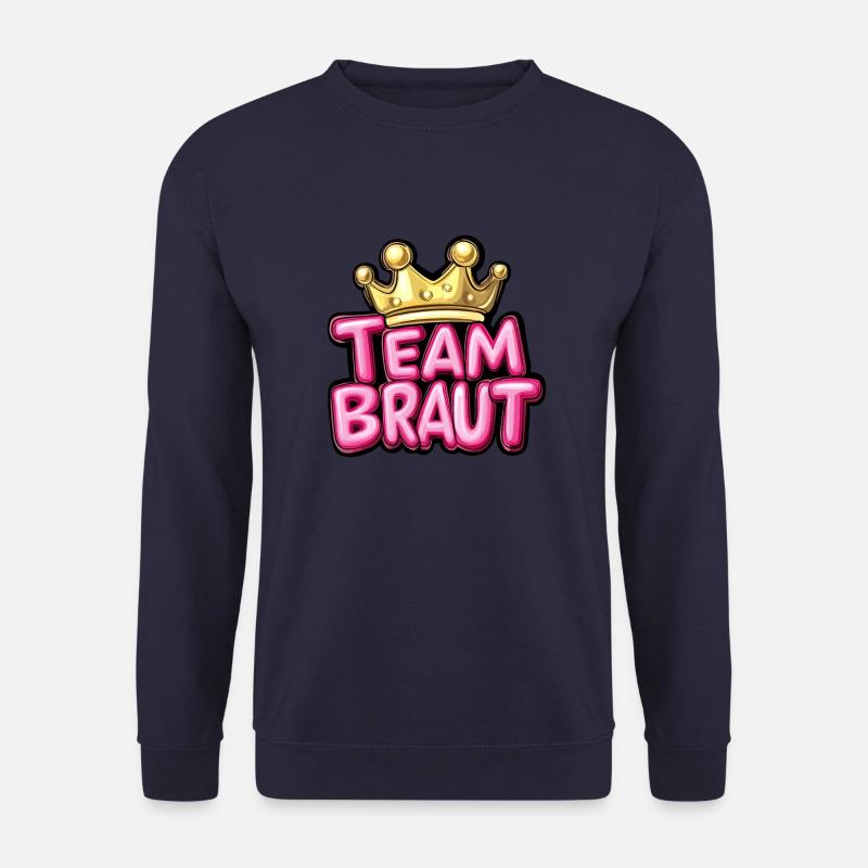 Team Braut Spruch Junggesellin - Unisex Pullover - Navy