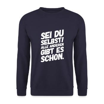 Sei Du Selbst Motivation Sprüche - Unisex Pullover - Navy - Vorne - Alina (178cm) & Michal (187cm)